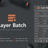 Layer Batch - Processing Kit Photoshop Extension