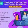 WordPress & YouTube Feed Auto Post To Social Media: A XeroChat Add-On