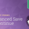 Gravity Perks – Advanced Save and Continue