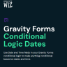 Gravity Perks |  Conditional Logic Dates